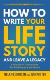 How to Write Your Life Story and Leave a Legacy (eBook, ePUB)