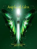 Angels of Eden (Angelic Testament, #2) (eBook, ePUB) Angels of Eden (Angelic Testament, #2) (eBook, ePUB)
