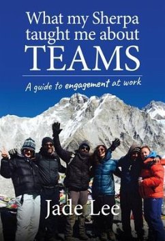 What My Sherpa Taught Me About Teams (eBook, ePUB) - Lee, Jade