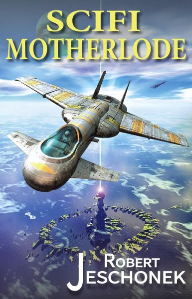 Scifi Motherlode (eBook, ePUB) Scifi Motherlode (eBook, ePUB)