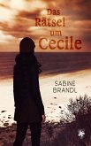 Das Rätsel um Cecile (eBook, ePUB) Das Rätsel um Cecile (eBook, ePUB)