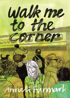 Walk Me to the Corner (eBook, PDF) - Furmark, Anneli
