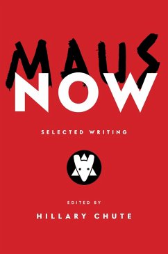 Maus Now (eBook, ePUB) - Spiegelman, Art; Chute, Hillary