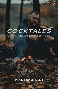 Cocktales : Get intoxicated with perennial short stories (eBook, ePUB) - Raj, Pratima