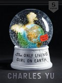 The Only Living Girl on Earth (eBook, ePUB) The Only Living Girl on Earth (eBook, ePUB)