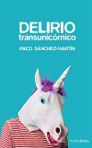 Delirio transunicórnico (eBook, ePUB)