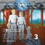 ASTRO S1 - Episode 03 - Die Mondschule (MP3-Download)