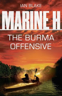 Marine H SBS: The Burma Offensive (eBook, ePUB) - Blake, Ian