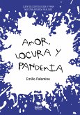 Amor, locura y pandemia (eBook, ePUB)