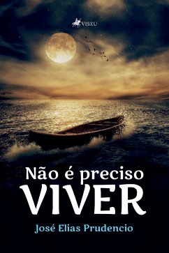 Não é preciso viver (eBook, ePUB) - Prudencio, José Elias