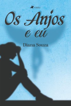 Os Anjos e Eu (eBook, ePUB) - Souza, Diana
