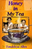 Honey in My Tea (eBook, ePUB) Honey in My Tea (eBook, ePUB)