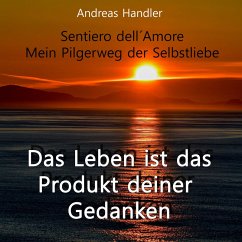 Das Leben ist das Produkt deiner Gedanken (MP3-Download) - Handler, Andreas