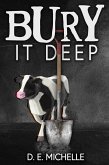Bury It Deep (eBook, ePUB)