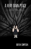 A Very Dark Place: 12 Terrifying Tales (eBook, ePUB)