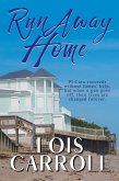 Run Away Home: A Romantic Suspense Novel (eBook, ePUB) Run Away Home: A Romantic Suspense Novel (eBook, ePUB)
