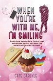 When You're With Me, I'm Smiling (eBook, ePUB)