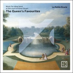 The Queen'S Favourites-Music For Oboe Band - La Petite Écurie