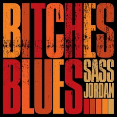 Bitches Blues - Jordan,Sass