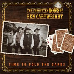 Time To Fold The Cards - Forgotten Sons Of Ben Cartwright,The