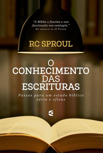 O conhecimento das Escrituras (eBook, ePUB)