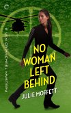 No Woman Left Behind (eBook, ePUB) No Woman Left Behind (eBook, ePUB)