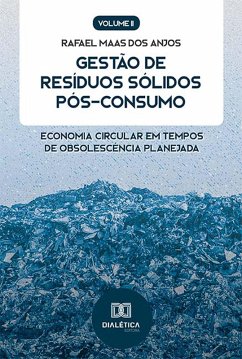 Gestão de Resíduos Sólidos Pós-Consumo (eBook, ePUB) - Anjos, Rafael Maas dos
