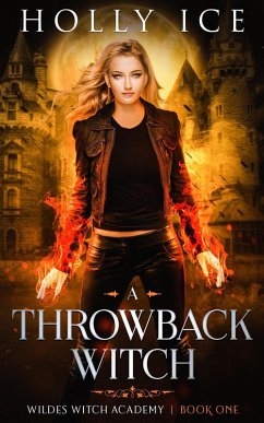 Cover A Throwback Witch (Wildes Witch Academy, #1) (eBook, ePUB)