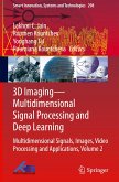 3D Imaging¿Multidimensional Signal Processing and Deep Learning