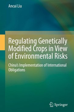 Regulating Genetically Modified Crops in View of Environmental Risks - Liu, Ancui