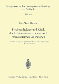 Cover Psychopathologie und Klinik des Parkinsonismus vor und nach stereotaktischen Operationen : Ein Beitrag zur Frage psychophysischer Korrelationen und zur Abgrenzung der operativen Indikation