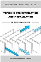 Topics in Subjectification and Modalization - Cornillie, Bert / Delbecque, Nicole (eds.)
