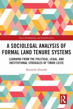 A Sociolegal Analysis of Formal Land Tenure Systems (eBook, PDF) - Almeida, Bernardo Ribeiro de