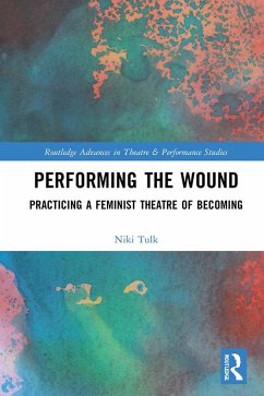 Performing the Wound (eBook, PDF) - Tulk, Niki