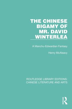 The Chinese Bigamy of Mr. David Winterlea (eBook, PDF) - McAleavy, Henry