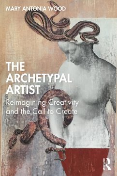 The Archetypal Artist (eBook, PDF) - Antonia Wood, Mary
