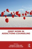 Grief Work in Addictions Counseling (eBook, PDF)