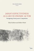 Japan's Effectiveness as a Geo-Economic Actor (eBook, ePUB)