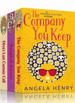 Cover Kendra Clayton Mystery Box Set: The Company You Keep, Tangled Roots, Diva's Last Curtain Call (Kendra Clayton Series) (eBook, ePUB)