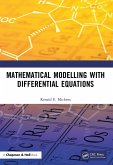 Mathematical Modelling with Differential Equations (eBook, PDF)
