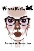 Witcha Broke (Juniper Beautie Series, #1) (eBook, ePUB) Witcha Broke (Juniper Beautie Series, #1) (eBook, ePUB)