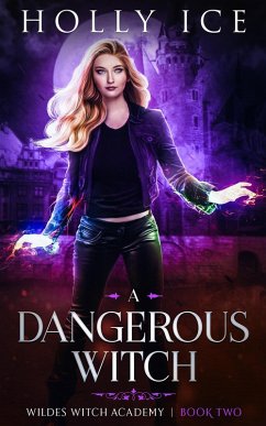Cover A Dangerous Witch (Wildes Witch Academy, #2) (eBook, ePUB)