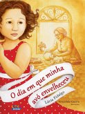 O dia em que minha avó envelheceu (eBook, ePUB)
