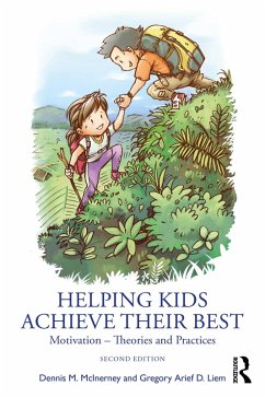 Helping Kids Achieve Their Best (eBook, ePUB) - McInerney, Dennis M.; Liem, Gregory Arief D.