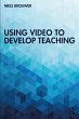 Using Video to Develop Teaching (eBook,... - Bild 1