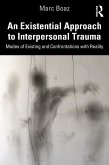 An Existential Approach to Interpersonal Trauma (eBook, PDF)