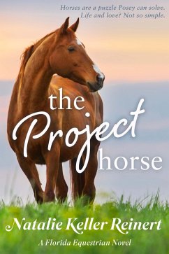 The Project Horse (Ocala Horse Girls, #1) (eBook, ePUB) - Reinert, Natalie Keller