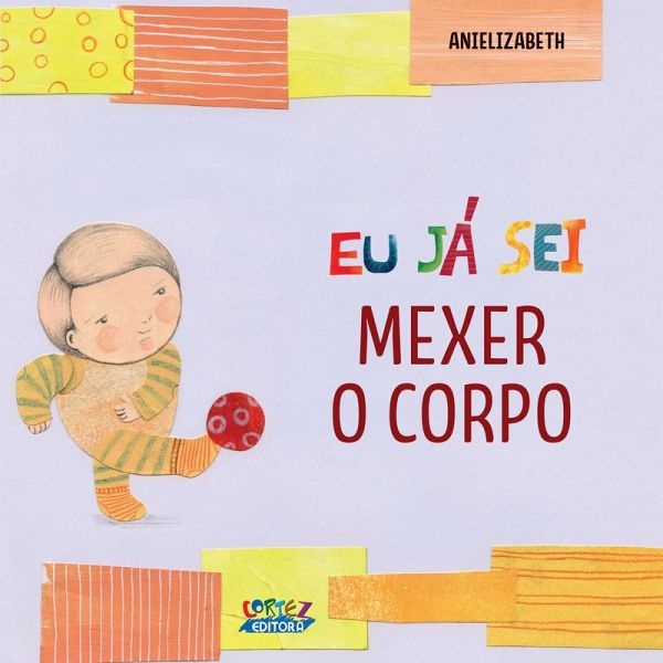 Eu já sei mexer o corpo (eBook, ePUB) Eu já sei mexer o corpo (eBook, ePUB)
