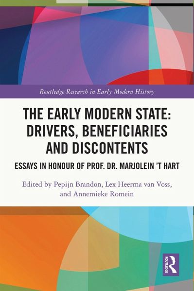 The Early Modern State: Drivers, Beneficiaries and Discontents (eBook, ePUB) The Early Modern State: Drivers, Beneficiaries and Discontents (eBook, ePUB)