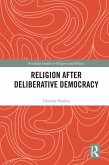 Religion after Deliberative Democracy (eBook, ePUB)
